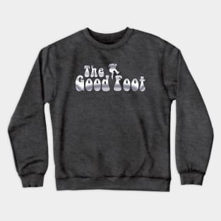 THE GOOD FOOT - (Chrome / Black outline) Crewneck Sweatshirt